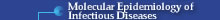 Molecular Epidemiology of Infectious Diseases