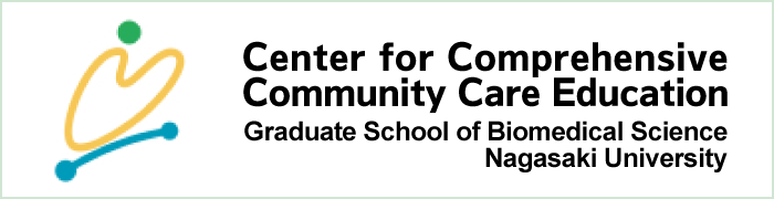 Center for Comprehensive Community Care Education, Nagasaki University Graduate School of Biomedical Sciences