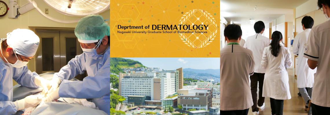 Department of Dermatology, Nagasaki University Graduate School of Biomedical Sciences