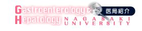 Gastroenterology and Hepatology, Nagasaki University
